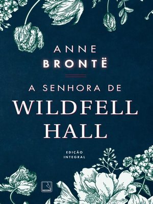 cover image of A senhora de Wildfell Hall